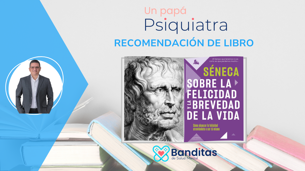 Sobre la felicidad y la brevedad de la vida – Séneca